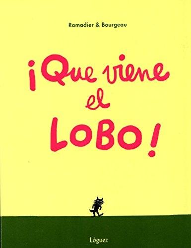 ¡Que viene el lobo!