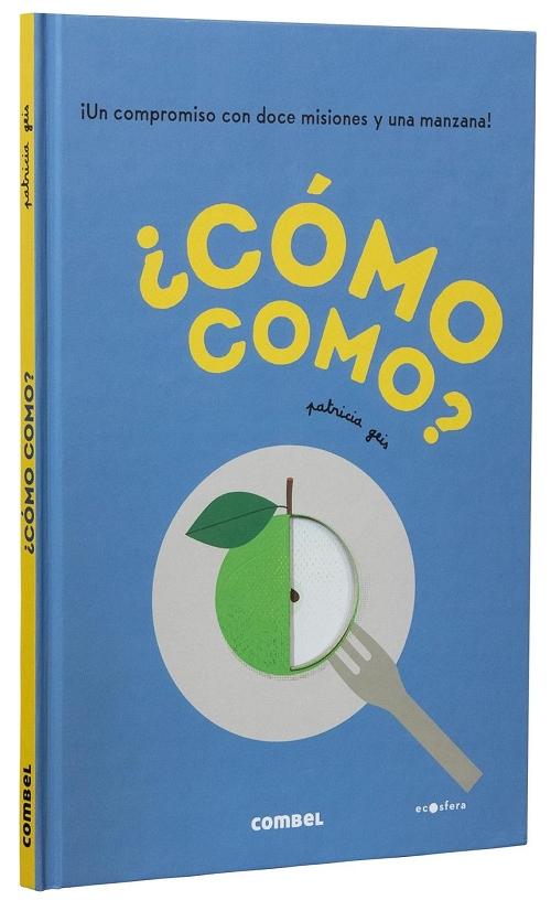 ¿Cómo como?