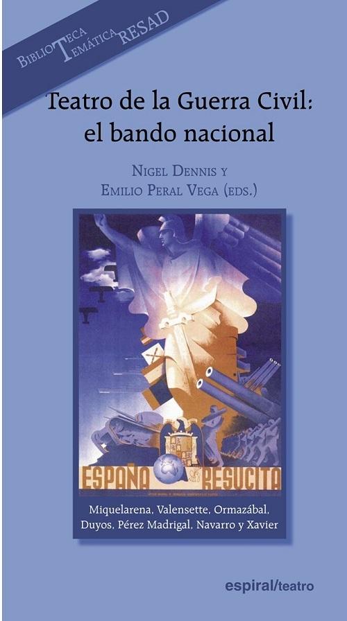 Teatro de la Guerra Civil. El bando nacional "(Biblioteca Temática RESAD)"