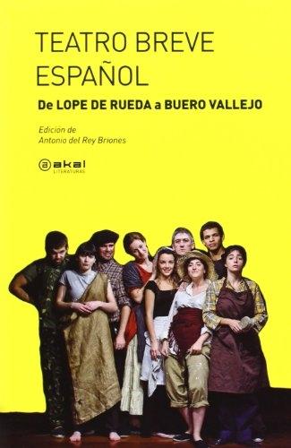 Teatro breve español "De Lope de Rueda a Buero Vallejo"