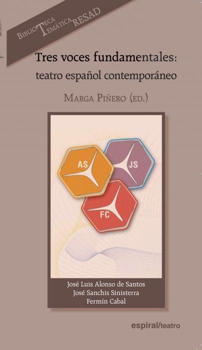 Tres voces fundamentales "Teatro español contemporáneo (Biblioteca Temática RESAD)"