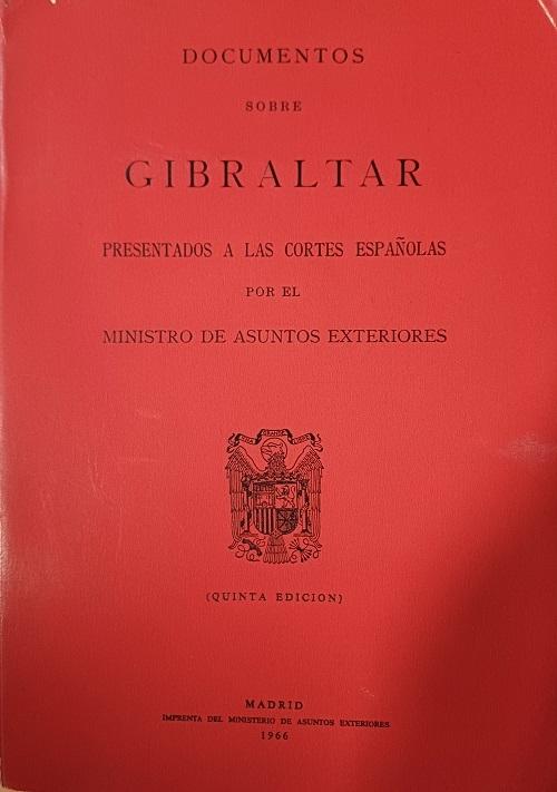 Documentos sobre Gibraltar presentados a la Cortes Españolas