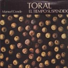 Cristóbal Toral, el tiempo suspendido