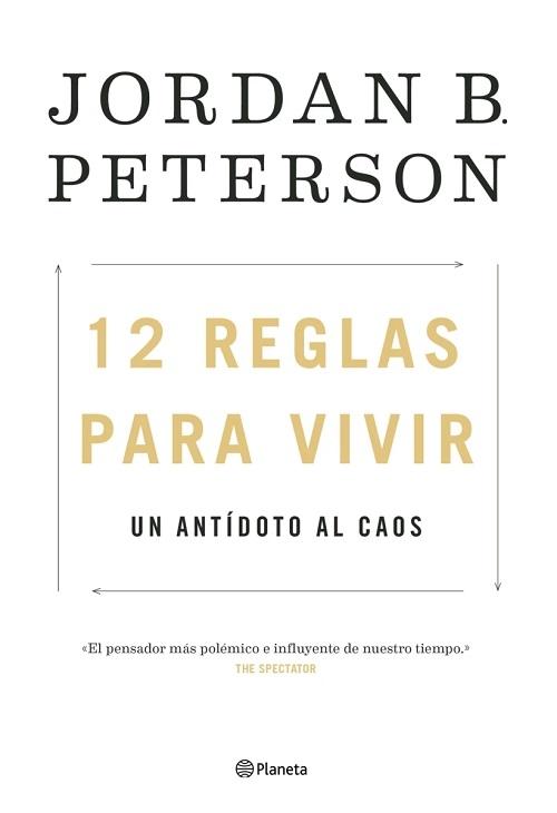 12 reglas para vivir "Un antídoto al caos"