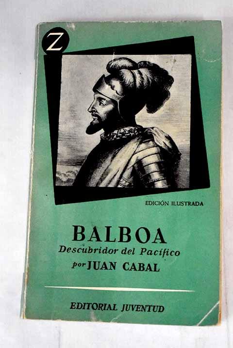 Balboa, descubridor del Pacífico