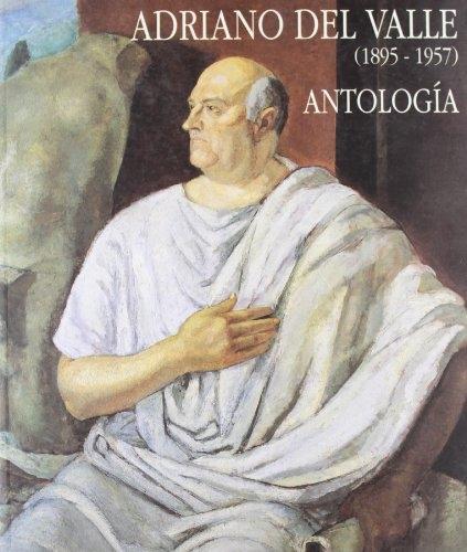 Adriano del Valle (1895-1957). Antología