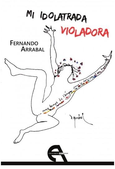 Mi idolatrada violadora