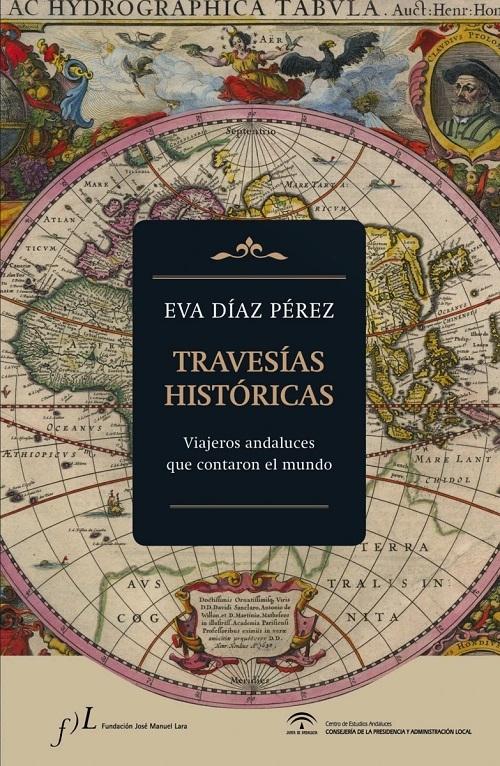Travesías históricas "Viajeros andaluces que contaron el mundo"