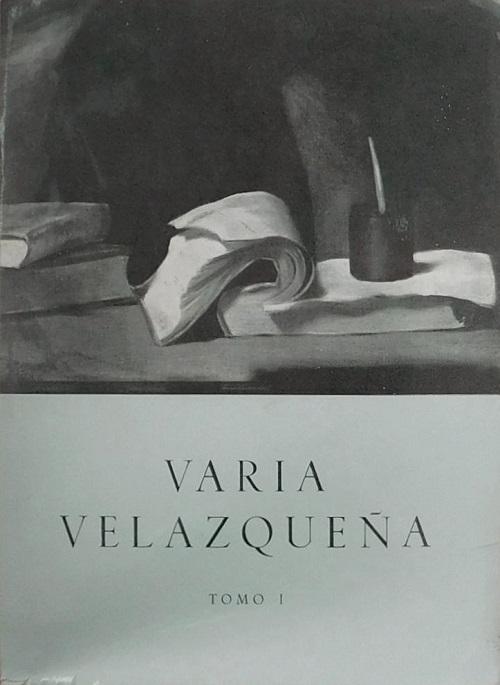 Varia Velazqueña - (2 Vols.) "Homenaje a Velázquez en el III Centenario de su muerte, 1660-1960"