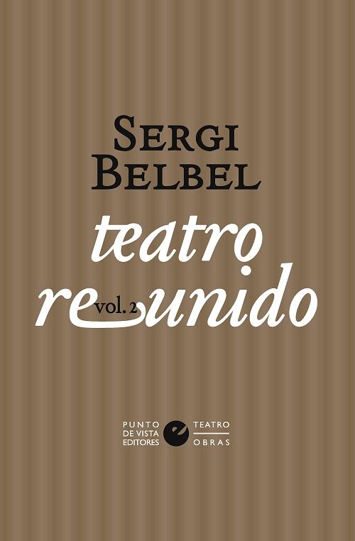 Teatro reunido - Vol. 2 "(Sergi Belbel)"