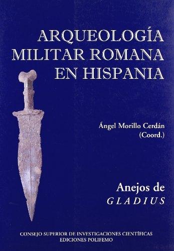 Arqueología Militar Romana en Hispania