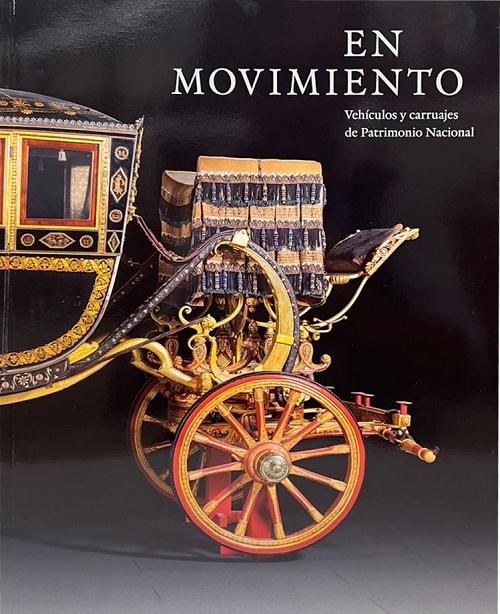 En movimiento "Vehículos y carruajes de Patrimonio Nacional"