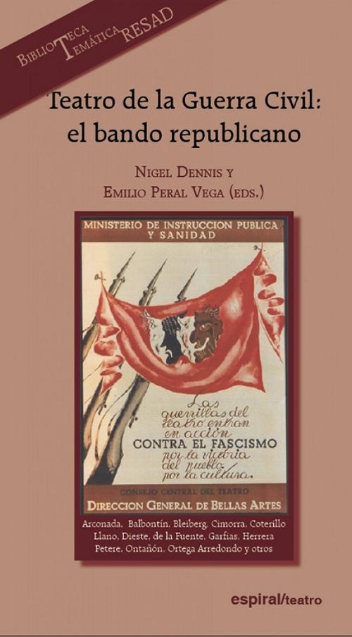 Teatro de la Guerra Civil. El bando republicano "(Biblioteca Temática RESAD)"