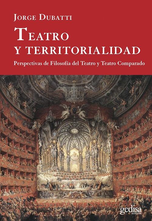 Teatro y territorialidad "Perspectivas de Filosofía del Teatro y Teatro Comparado"