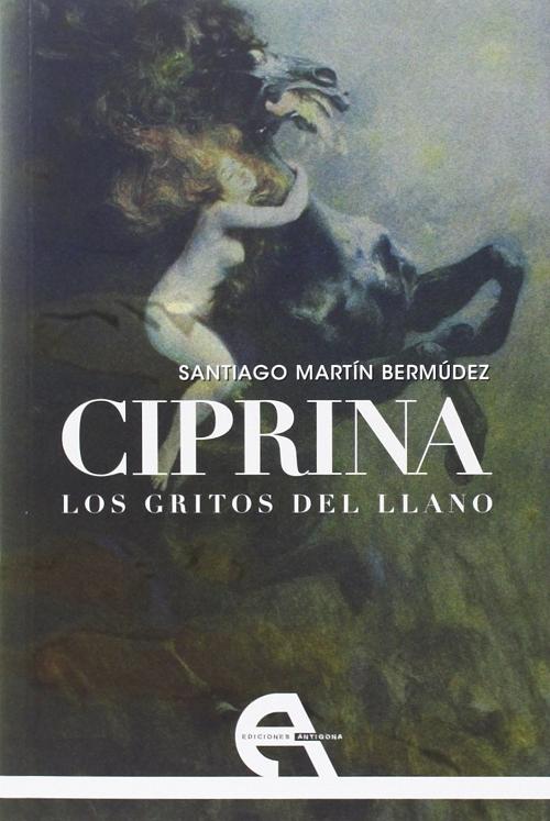 Ciprina "Los gritos del llano"