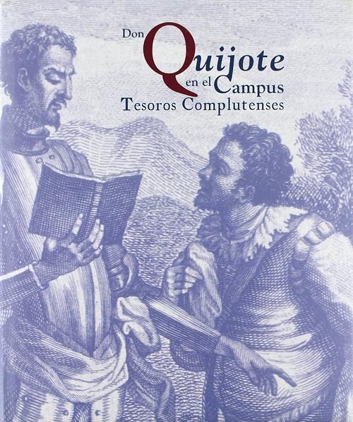 Don Quijote en el Campus "Tesoros complutenses"