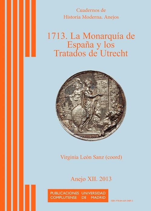 1713  La monarquía de España y los tratados de Utrecht