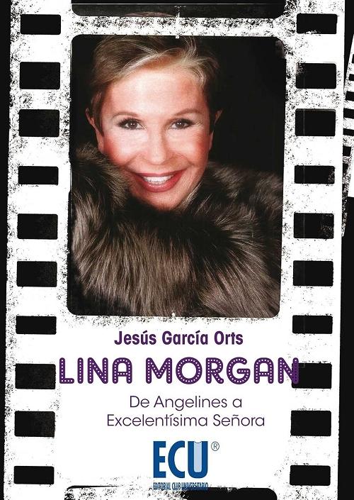 Lina Morgan "De Angelines a Excelentísima Señora"