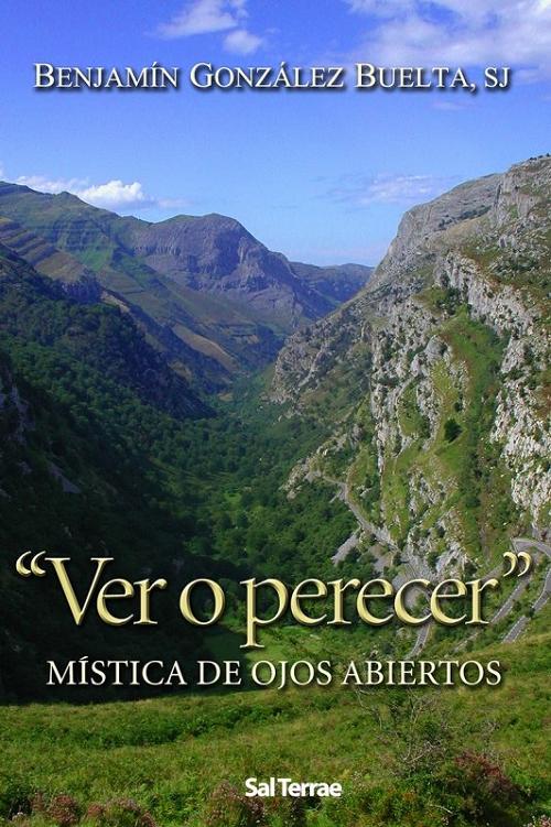 Ver o perecer "Mística de ojos abiertos"