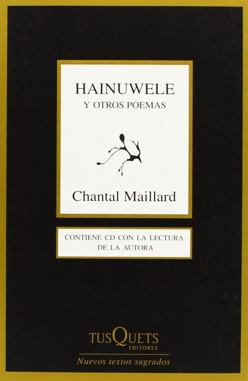 Hainuwele y otros poemas "(Nuevos Textos Sagrados) (Incluye CD con la lectura de la autora)"