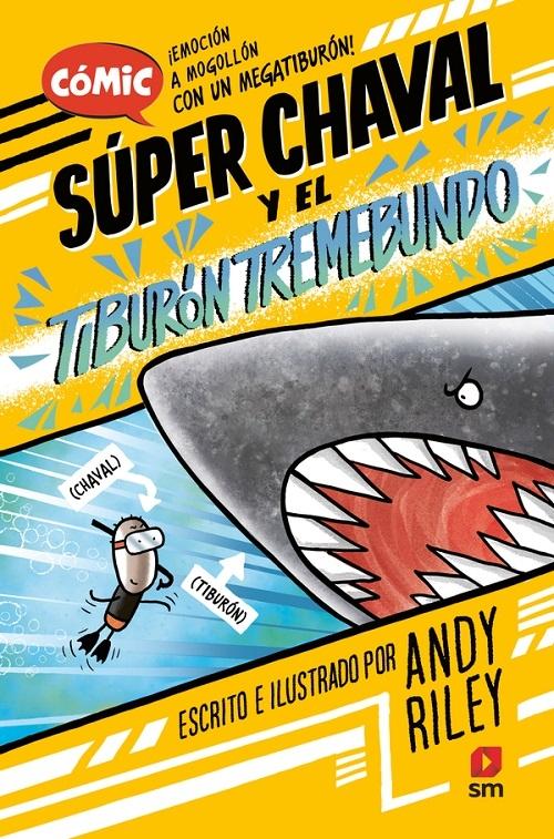 Súper Chaval y el tiburón tremebundo "(Súper Chaval - 3)"