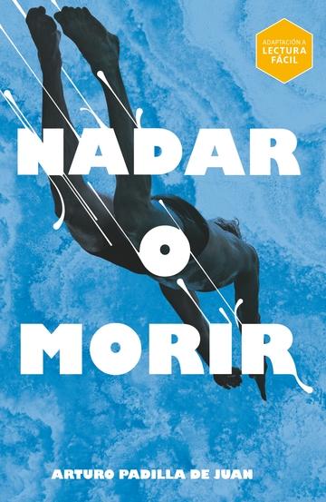 Nadar o morir "(Adaptación a lectura fácil)"