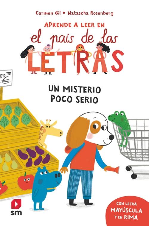 Un misterio poco serio "(Aprende a leer en el país de las letras - 3) (Con letra mayúscula y en rima)"