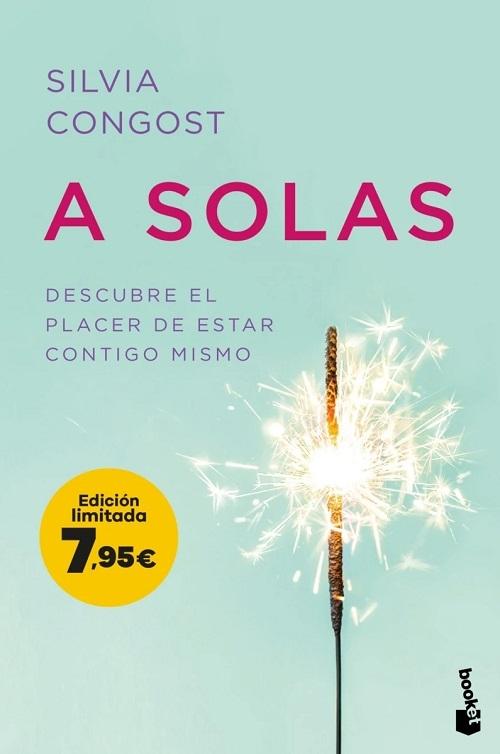 A solas "Descubre el placer de estar contigo mismo (Edición limitada)"