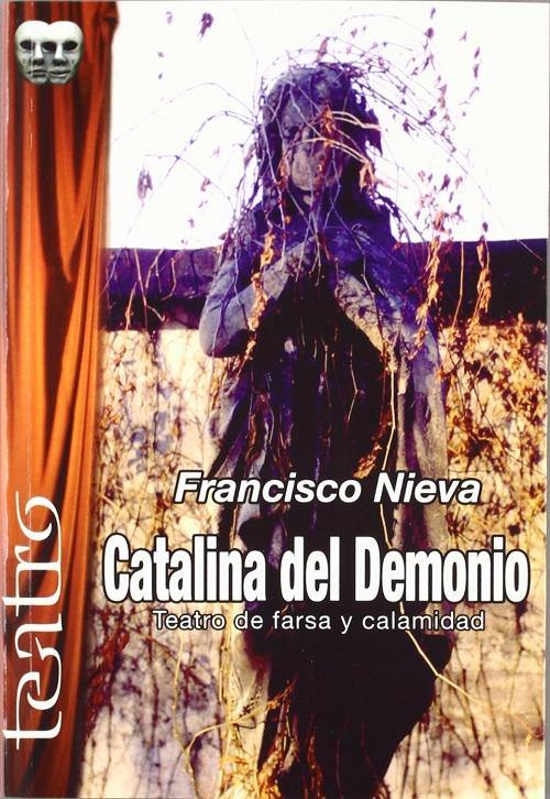 Catalina del Demonio "Teatro de farsa y calamidad"