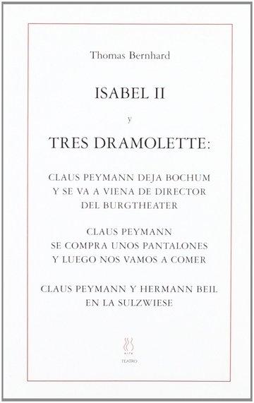 Isabel II / Tres dramolette