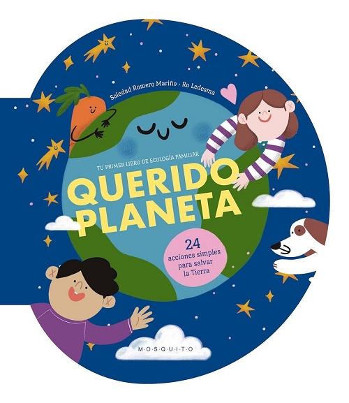 Querido planeta "24 acciones simples para salvar la Tierra"