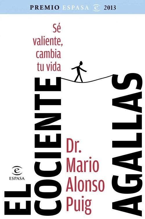El cociente agallas "Sé valiente, cambia tu vida"