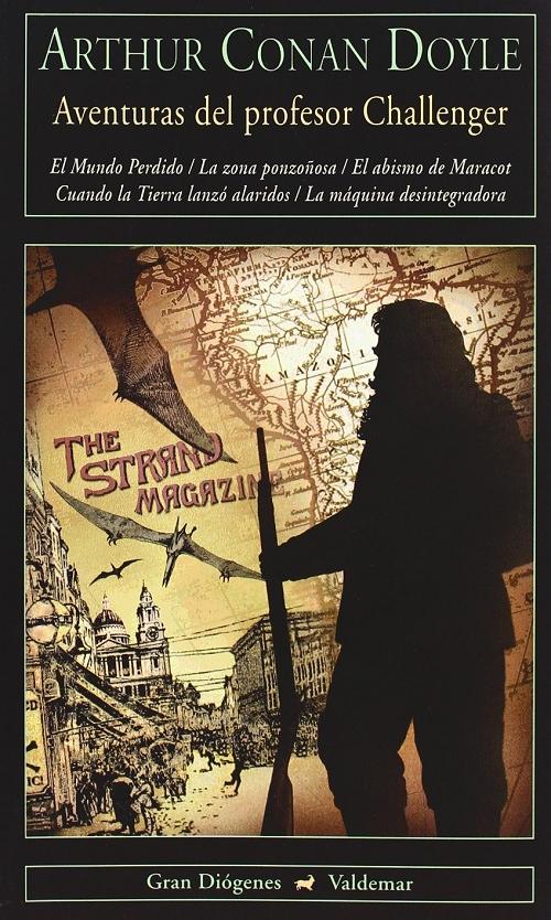 Aventuras del profesor Challenger "El mundo perdido / La zona ponzoñosa / El abismo de Maracot / Cuando la tierra lanzó alaridos /"