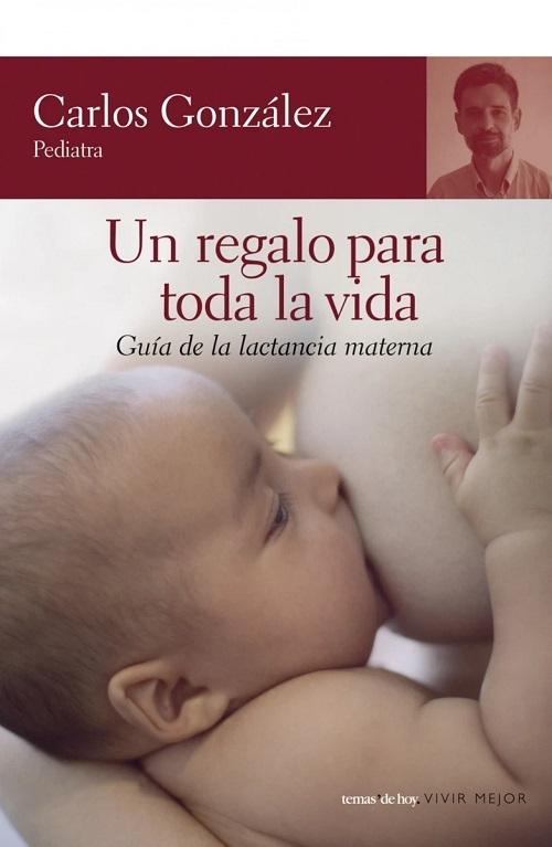 Un regalo para toda la vida "Guía de la lactancia materna"