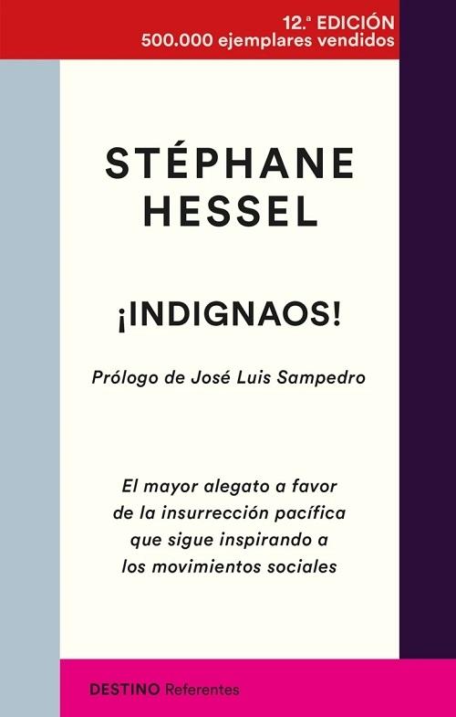 ¡Indignaos! "El mayor alegato a favor de la insurrección pacífica que sigue inspirando a los movimientos sociales"