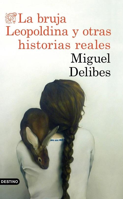La bruja Leopoldina y otras historias reales 
