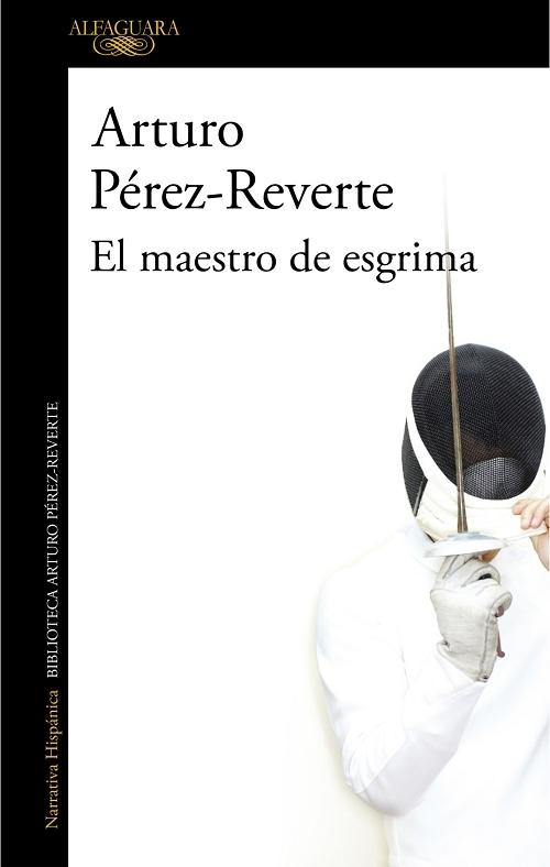 El maestro de esgrima "(Biblioteca Arturo Pérez-Reverte)"