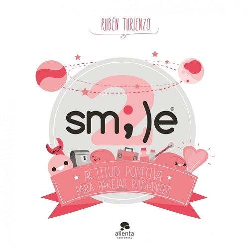 Smile 2 "Actitud positiva para parejas radiantes"