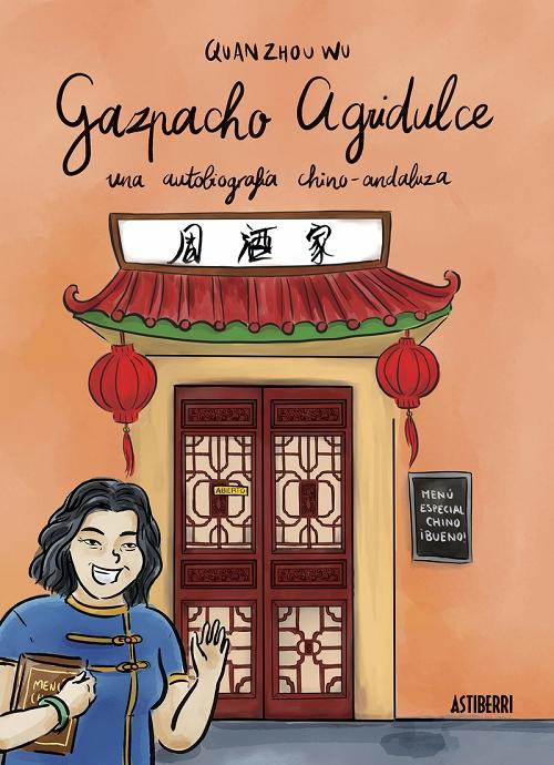 Gazpacho agridulce "Una autobiografía chino-andaluza"