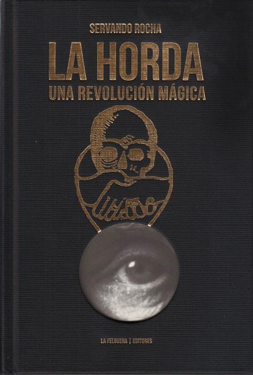 La Horda "Una revolución mágica"