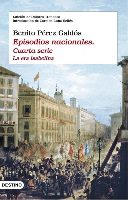 Episodios Nacionales. Cuarta Serie "La era isabelina"