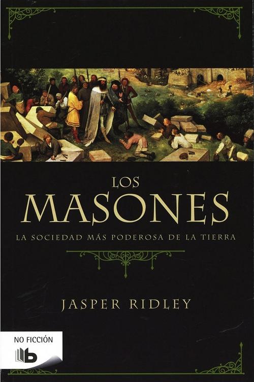 Los masones "La sociedad más poderosa de la tierra"