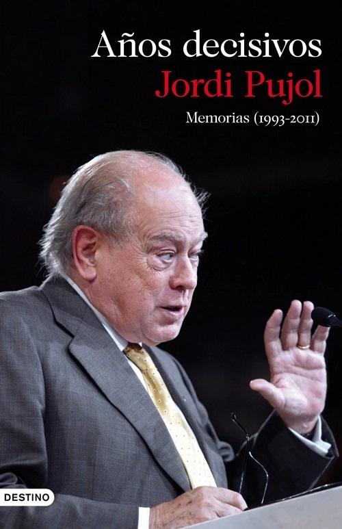 Años decisivos "Memorias (1993-2011)"