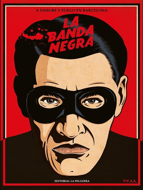 La banda negra "A sangre y fuego en Barcelona"