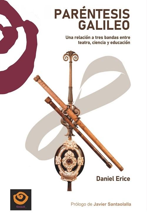 Paréntesis Galileo "Una relación a tres bandas entre teatro, ciencia y educación"
