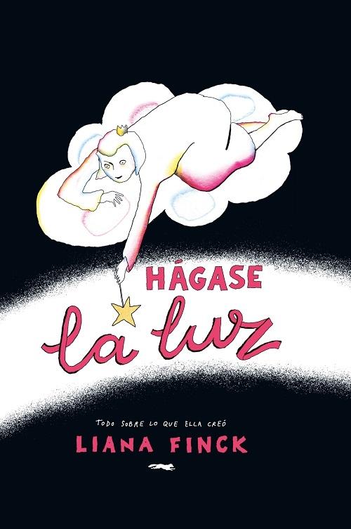 Hágase la luz "Todo sobre lo que ella creó"