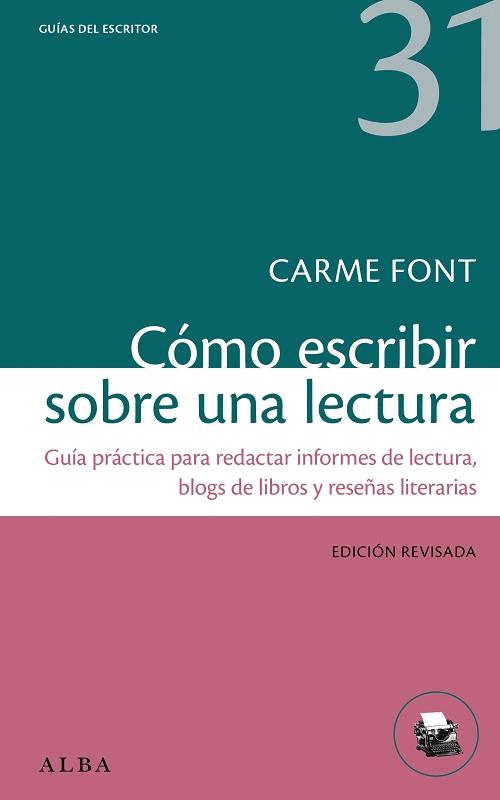 Cómo escribir sobre una lectura "Guía práctica para redactar informes de lectura, blogs de libros y reseñas literarias"