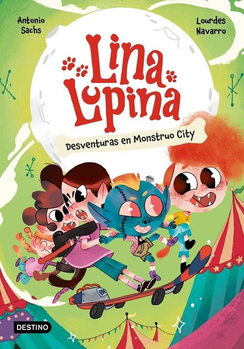 Desventuras en Monstruo City "(Lina Lupina - 3)"