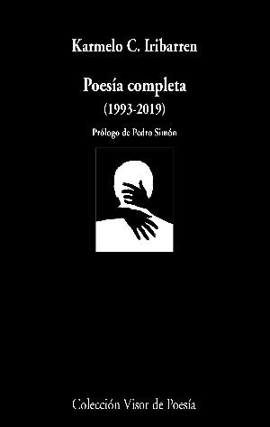 Poesía completa (1993-2019) "(Karmelo C. Iribarren)"