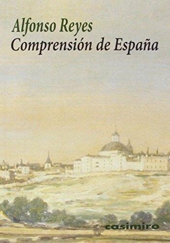 Comprensión de España en clave mexicana "Antología"